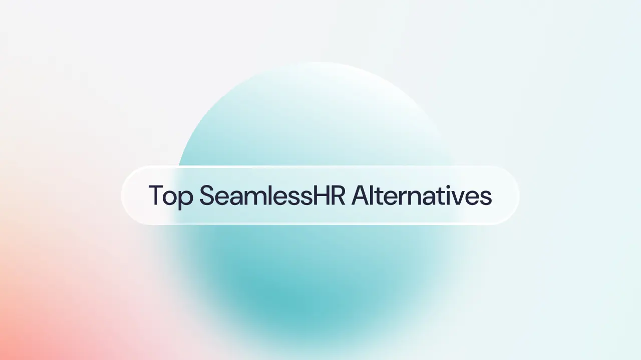 Top SeamlessHR Alternatives 2026